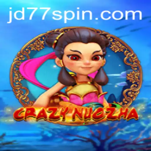 CrazyNuoZha: An Adventurous Journey into Digital Realms